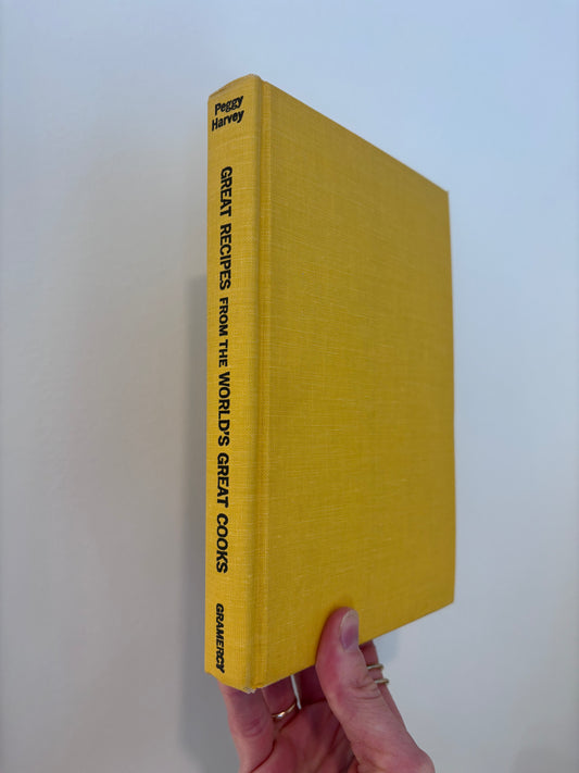 "Great Recipes from the Wolrld's Great Cooks" by Peggy Harvey